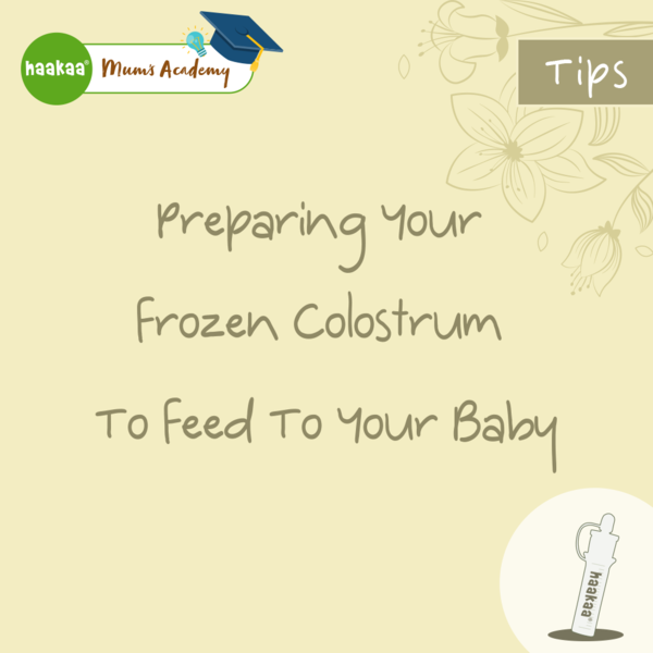 Preparing Your Frozen Colostrum To Feed To Your Baby